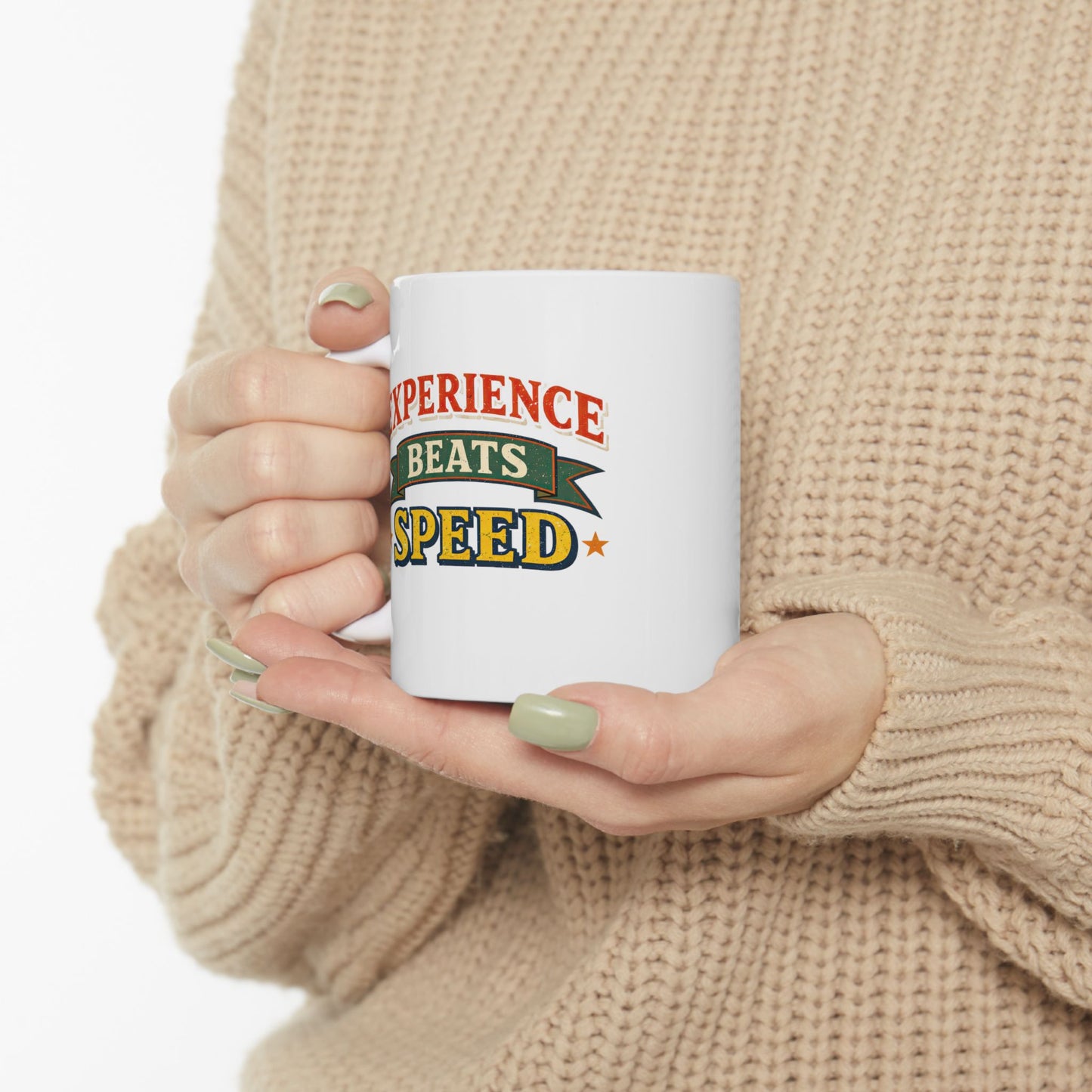 Experience Beats Speed Mug — Funny Ceramic Coffee Cup