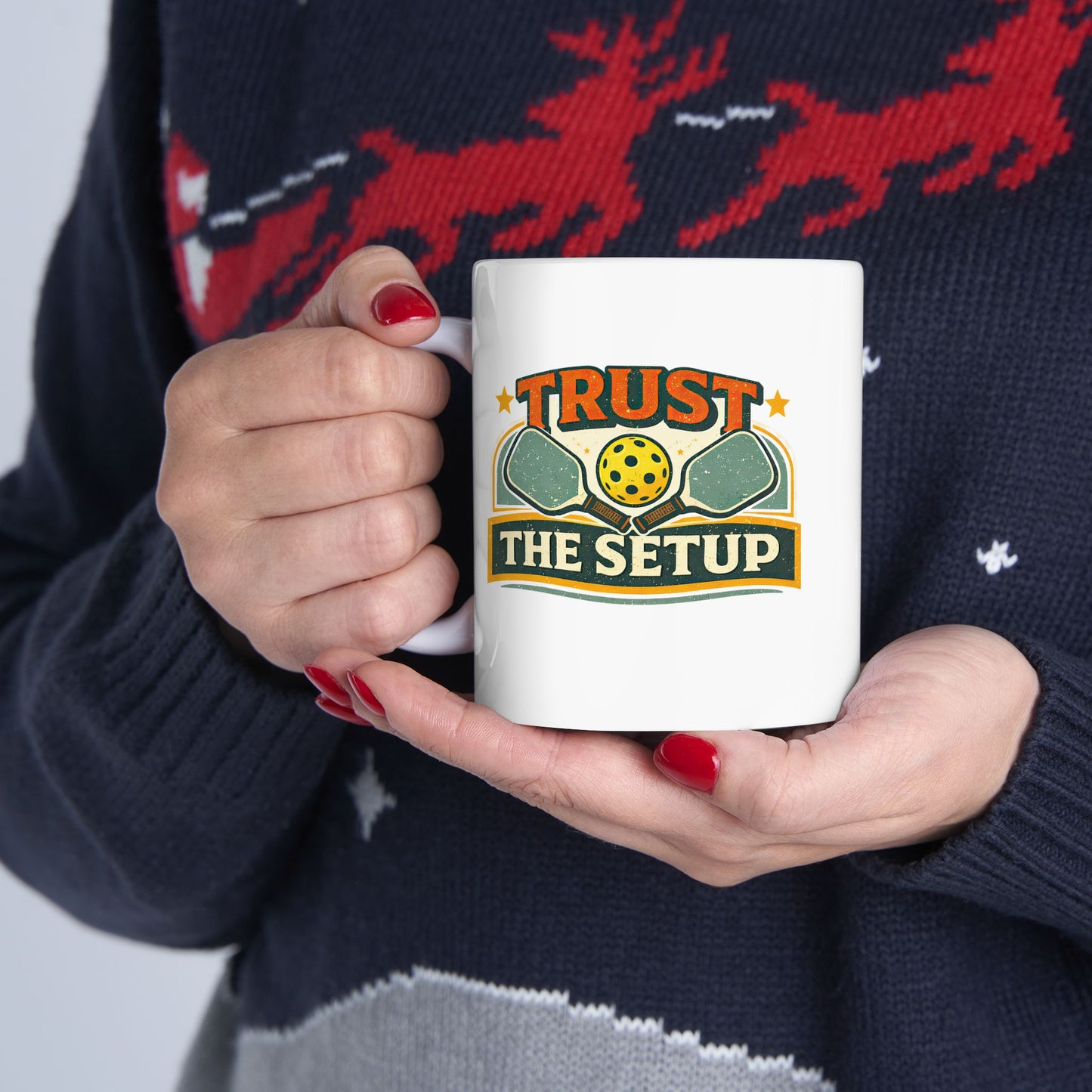 Trust The Setup Mug — Funny Pickleball Ceramic Coffee Cup