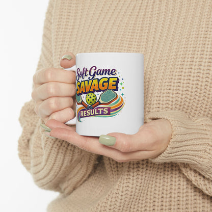 Soft Game Savage Results Mug — Funny Pickleball Ceramic Coffee Cup