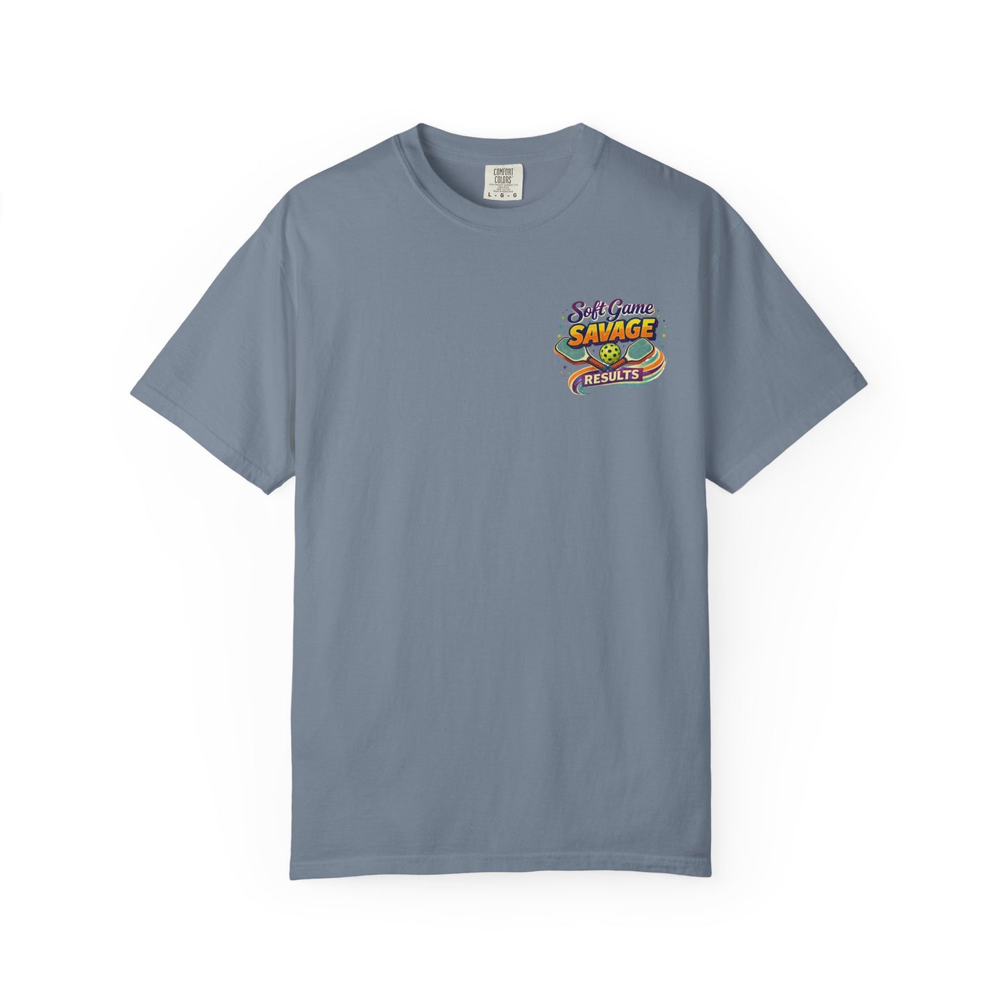 "Soft Game Savage Results" Tee
