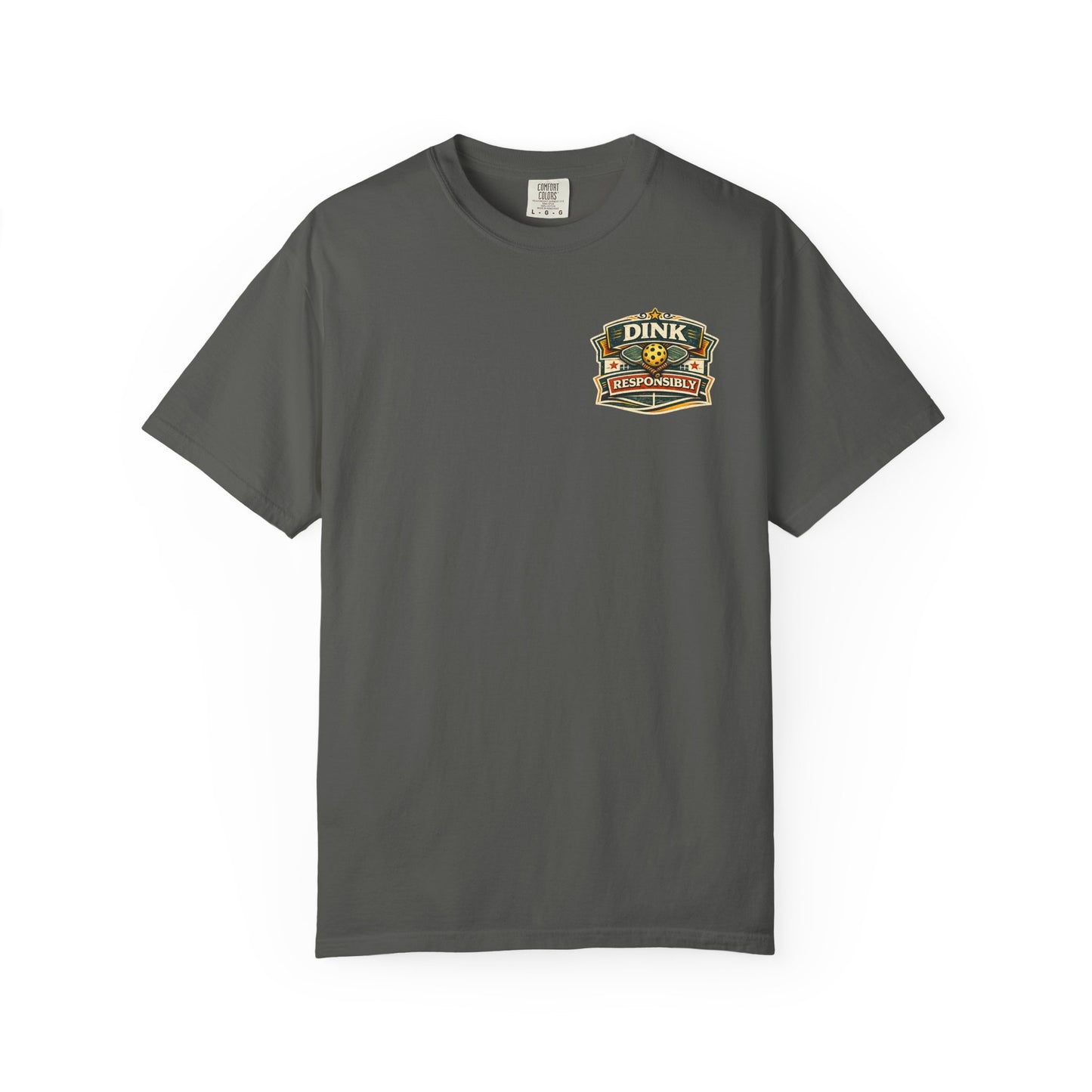 "Dink Responsibly" Tee