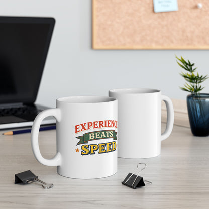 Experience Beats Speed Mug — Funny Ceramic Coffee Cup