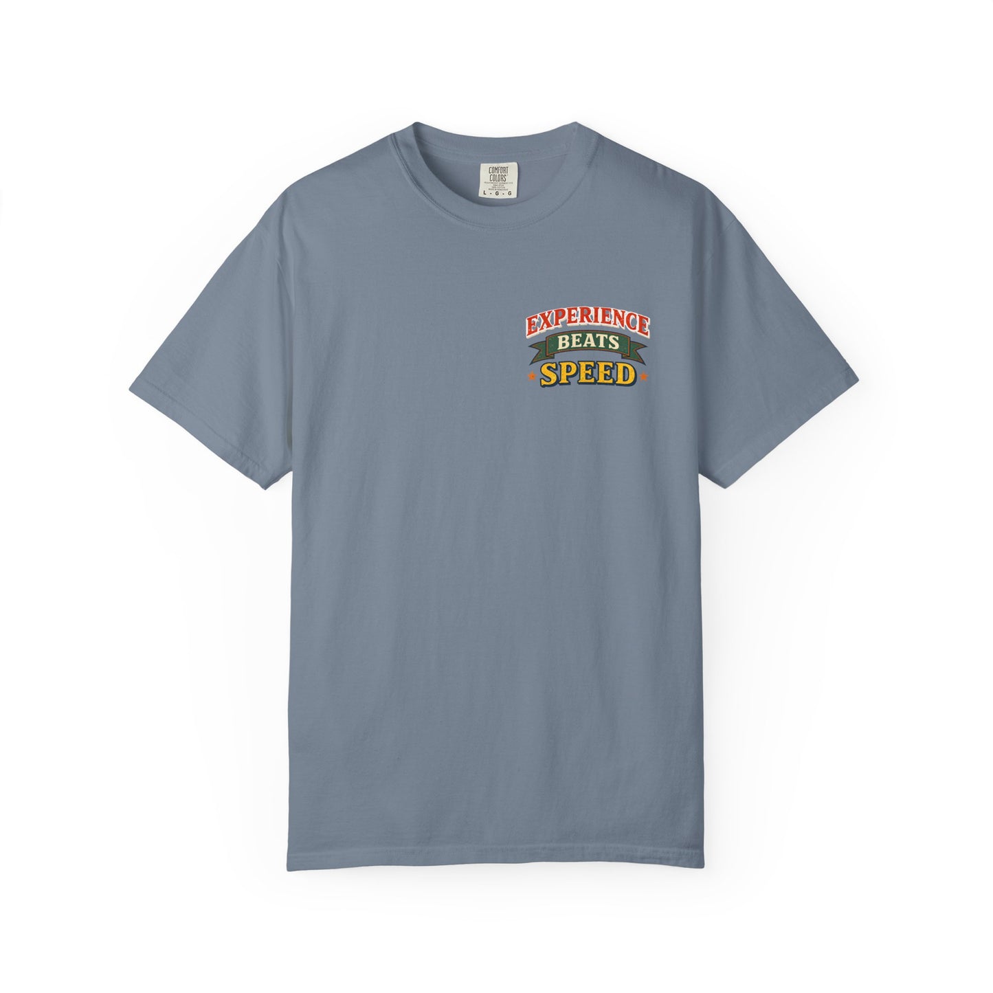 "Experience Beats Speed" Tee