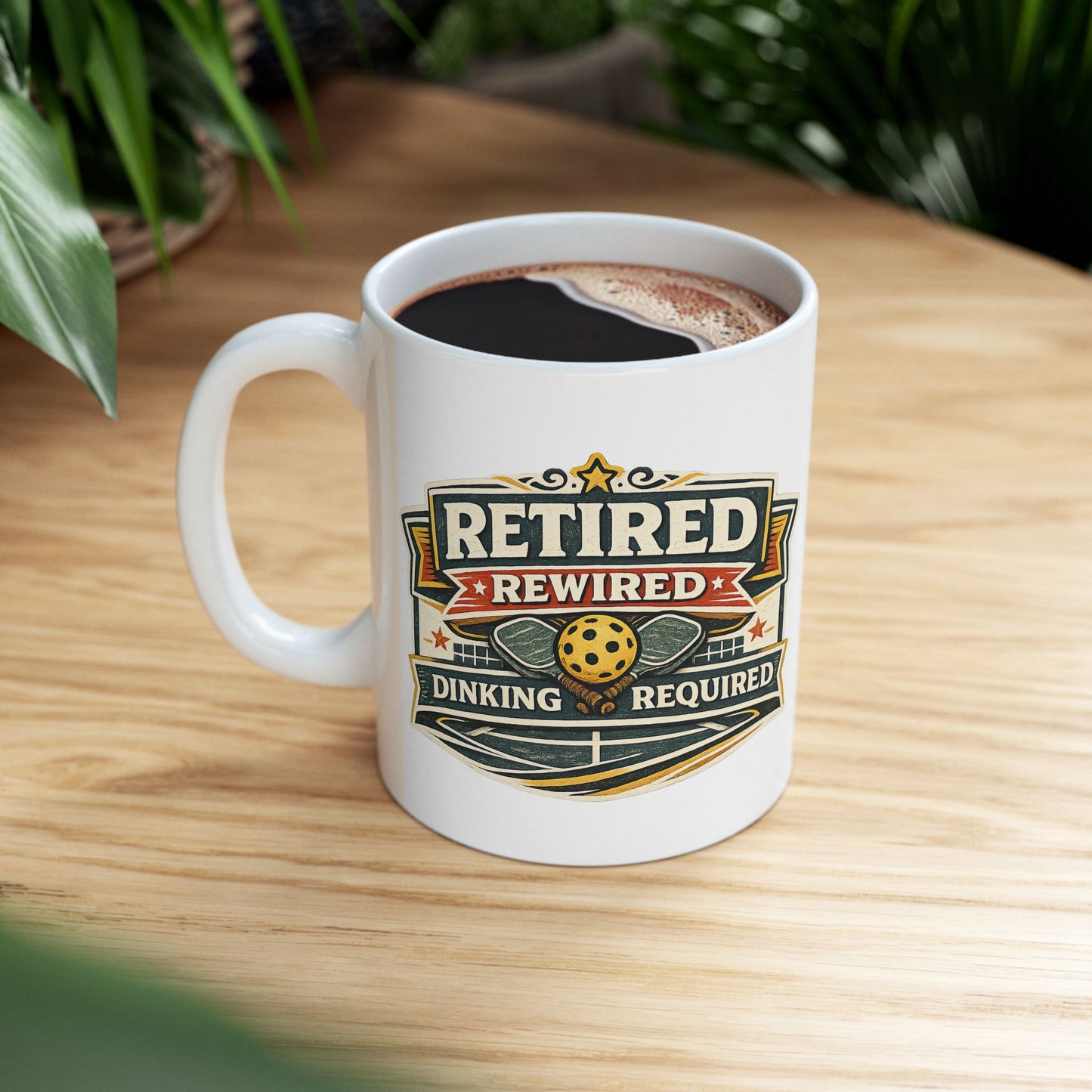 "Retired Rewired Dinking Required" Mug — Funny Ceramic Coffee Cup