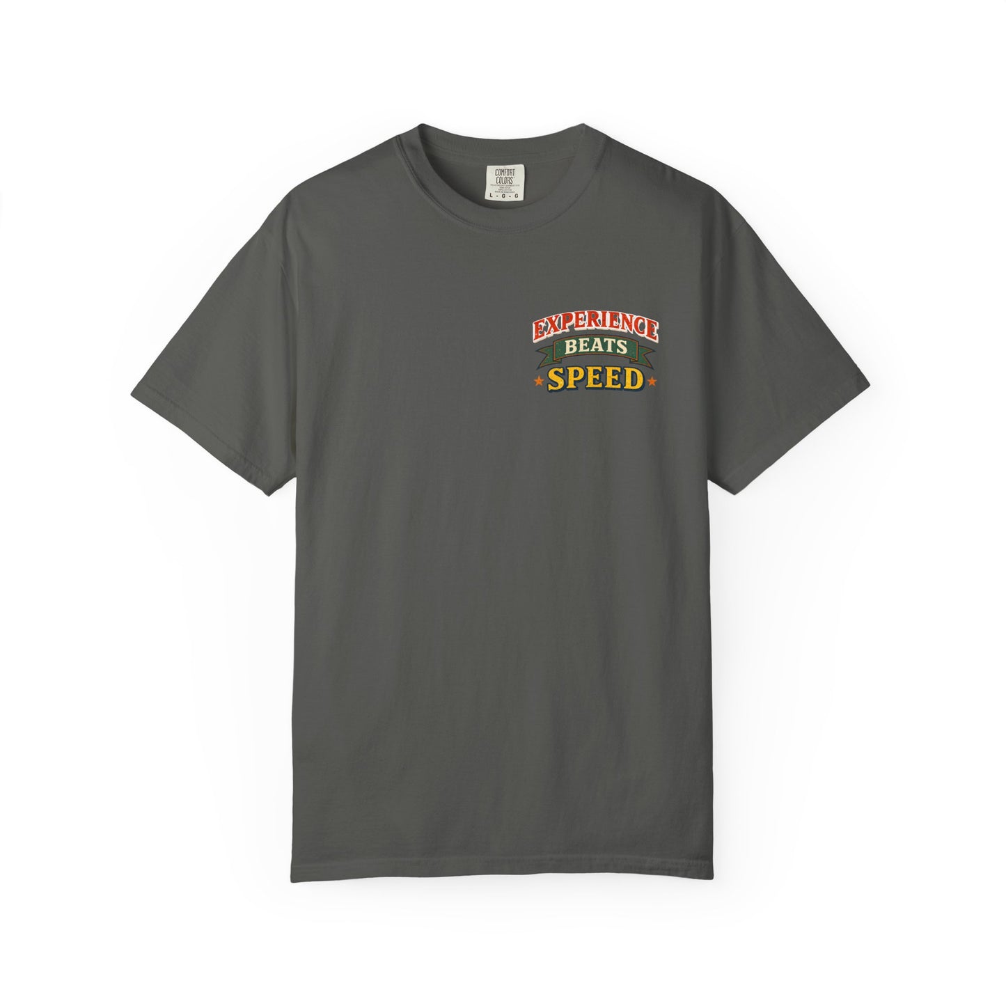 "Experience Beats Speed" Tee