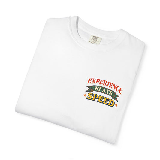 "Experience Beats Speed" Tee