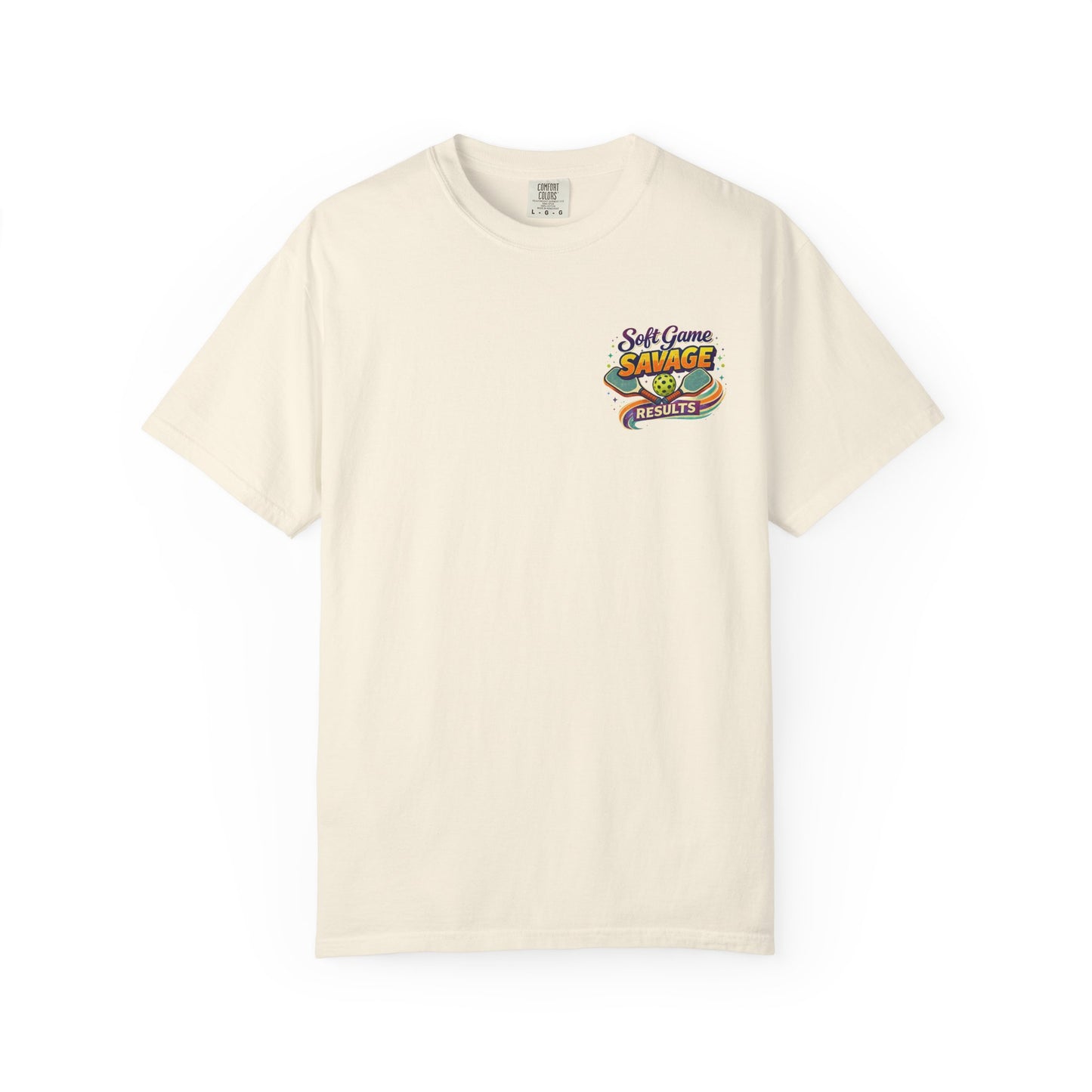 "Soft Game Savage Results" Tee