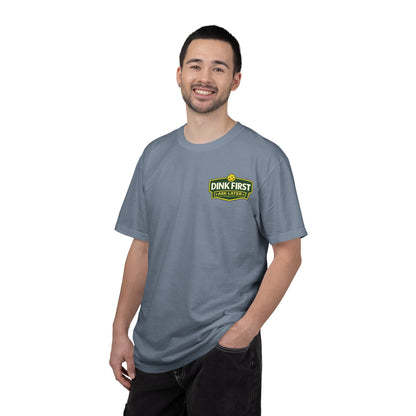 Classic "Dink First Ask Later" Comfort Colors T-Shirt