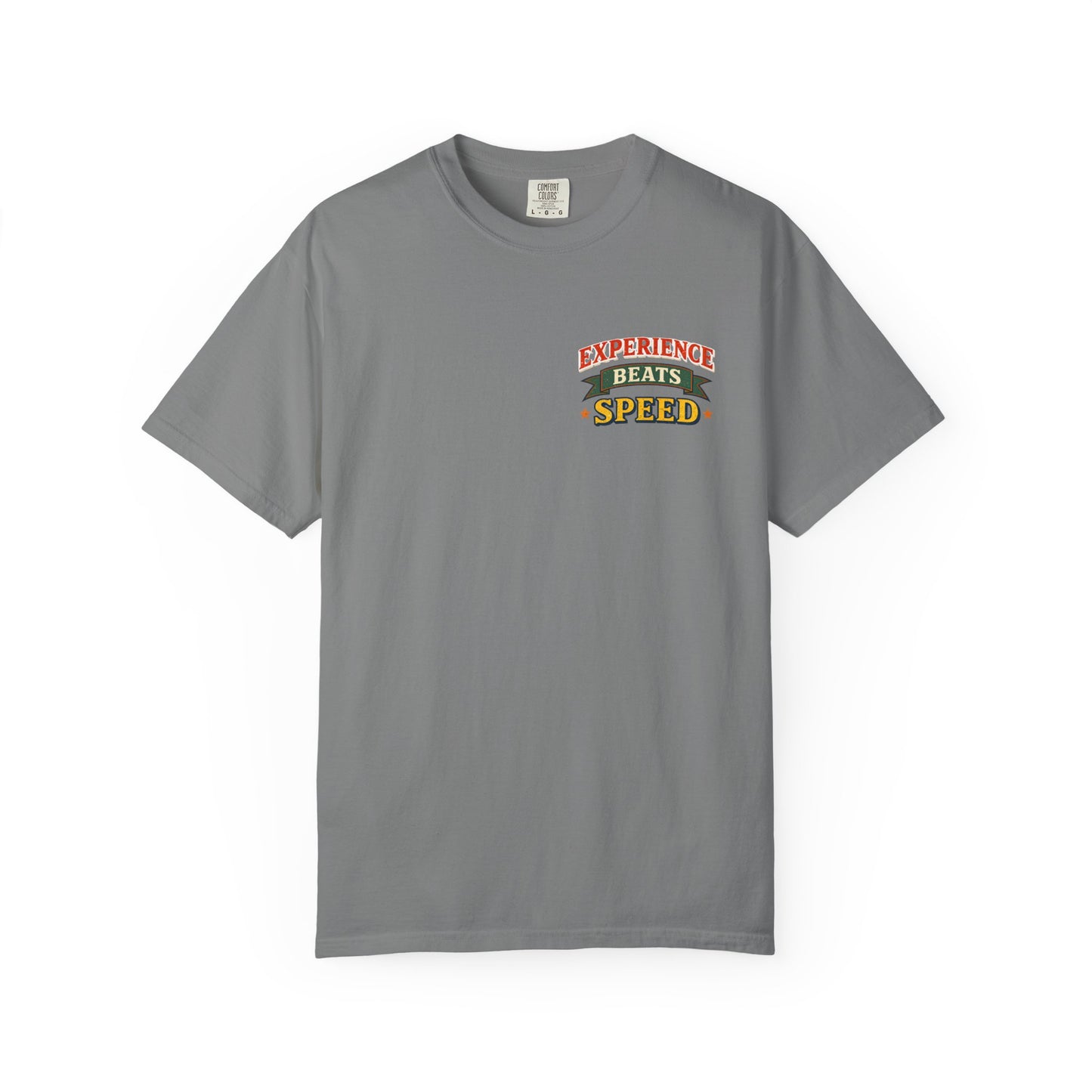"Experience Beats Speed" Tee
