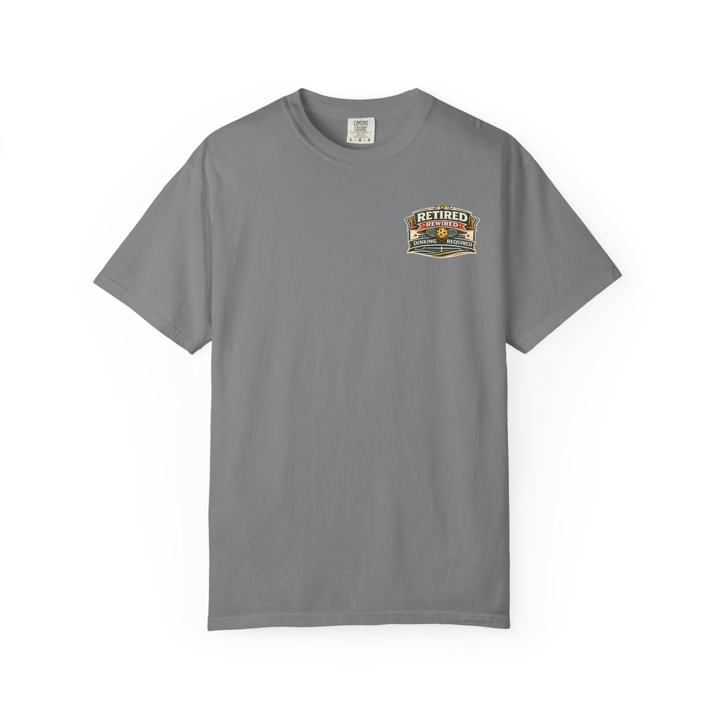 "Retired Rewired Dinking Required" Tee