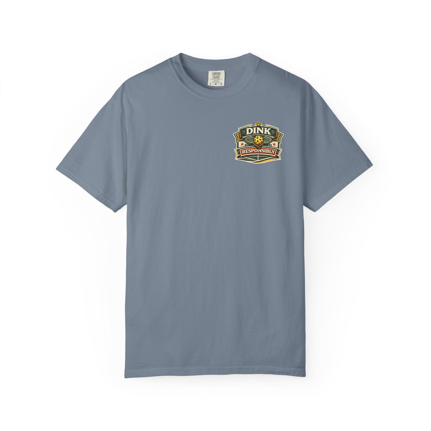 "Dink Responsibly" Tee