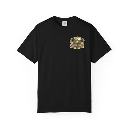 "Dink Responsibly" Tee