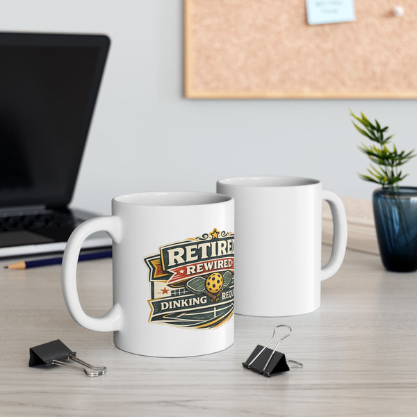 "Retired Rewired Dinking Required" Mug — Funny Ceramic Coffee Cup