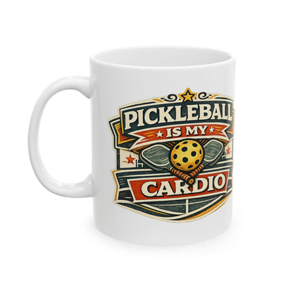 Pickleball Is My Cardio — Funny Ceramic Coffee Cup
