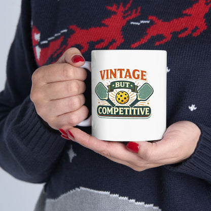 Vintage But Competitive Mug — Funny Pickleball Ceramic Coffee Cup